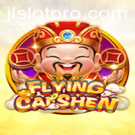 Dive into the Exciting World of FlyingCaiShen: A Captivating Adventure with JL SLOT