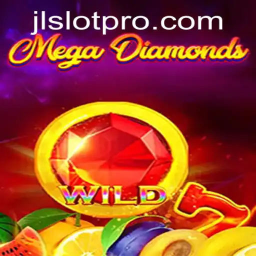 Discover the Exciting World of MegaDiamond with JL SLOT