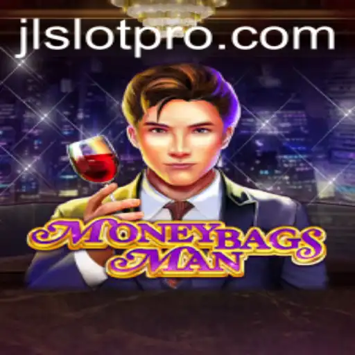 Exploring the Exciting World of MoneybagsMan with JL SLOT