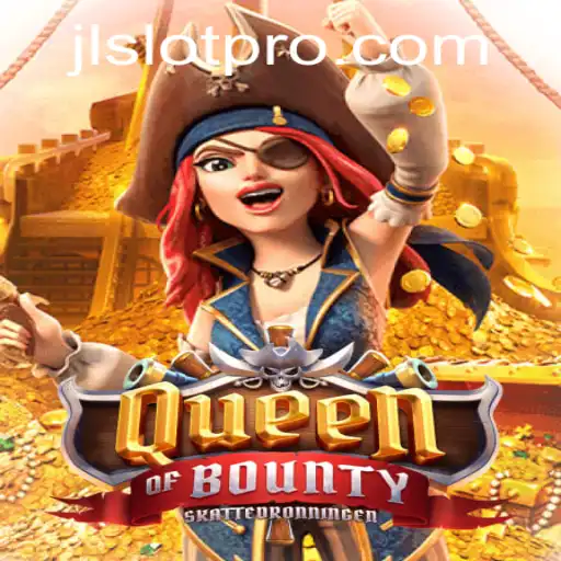 Discover the Thrilling World of QueenofBounty with JL SLOT